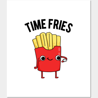 Time Fries Funny Food Pun Posters and Art